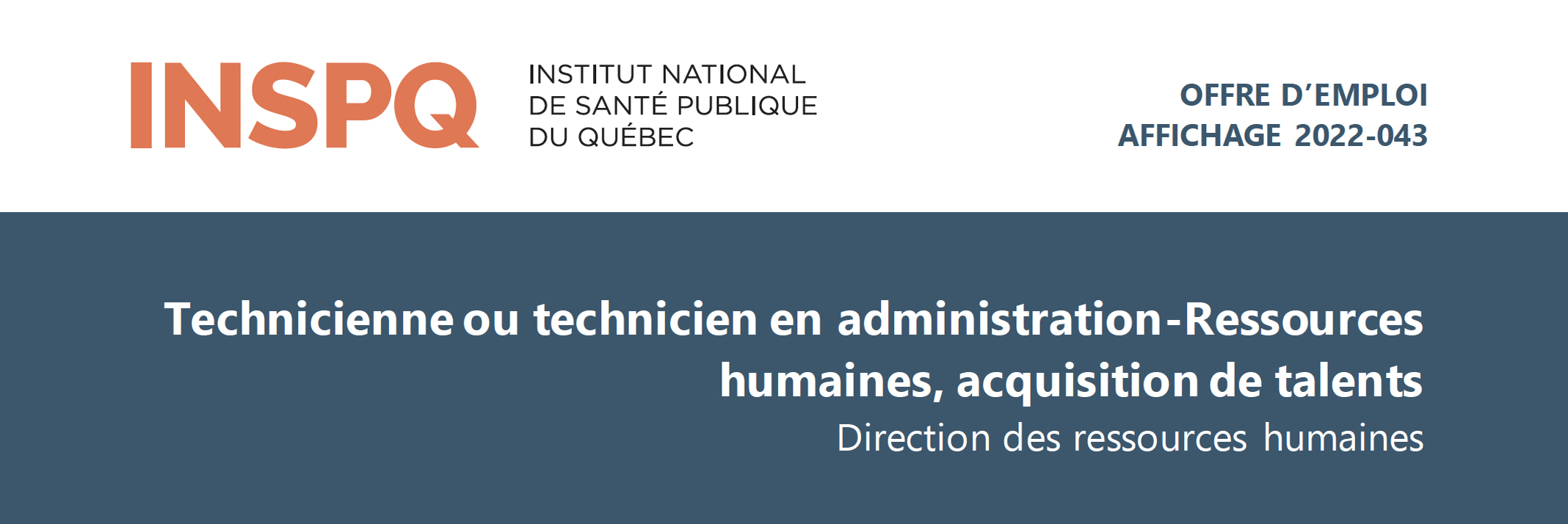 Technicienne ou technicien en administration-Ressources humaines, acquisition de talents - INSPQ Technicienne ou technicien en administration-Ressources humaines, acquisition de talents - INSPQ